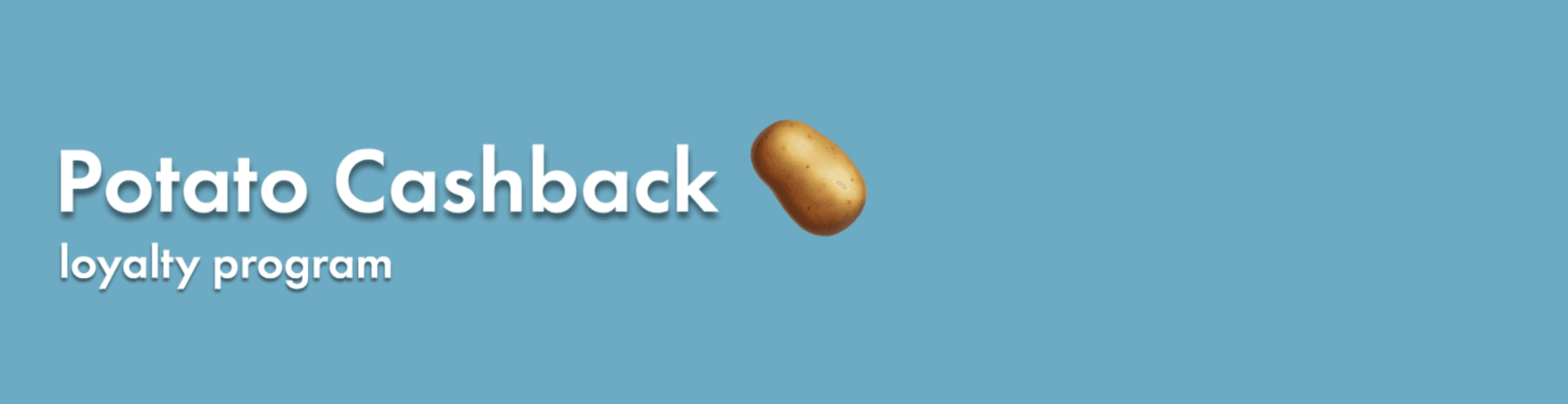 🥔 Potato Cashback